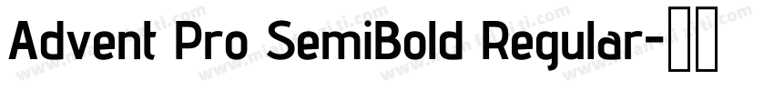 Advent Pro SemiBold Regular字体转换